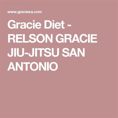 Gracie Diet Relson Gracie Jiu Jitsu San Antonio Gracie Diet Diet