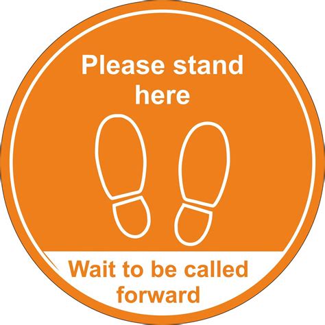 Please Stand Here Wait To Be Called Forward Floor Sign Sk Signs And Labels