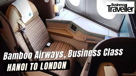 Bamboo Airways Business Class B787 9 Hanoi To London Business