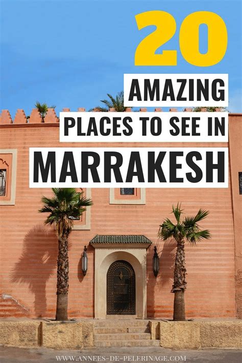 The 20 Best Things To Do In Marrakech Morocco This Detailed Marrakesh