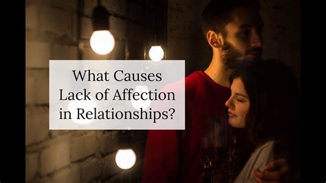 what causes lack of affection in a relationship youtube