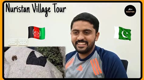 Nuristan Village Tour 2020 Pakistani Reaction On Nuristan City Of