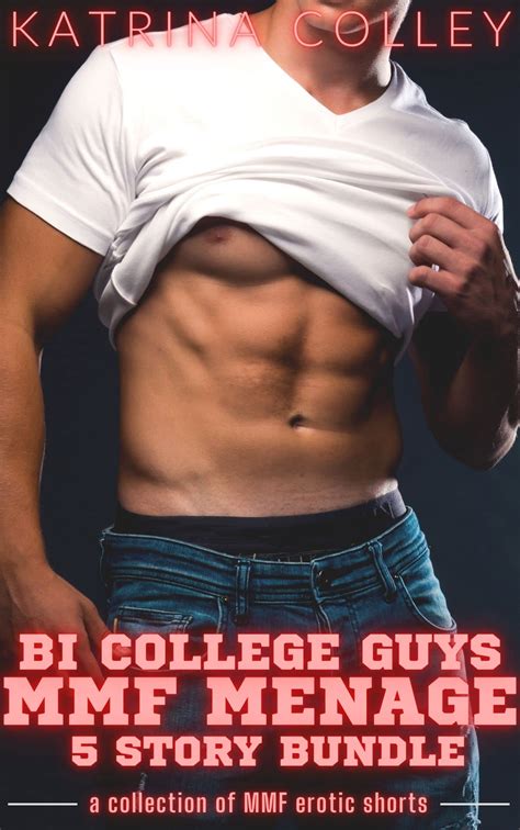 Bi College Guys Mmf Menage Bundle Mmf Bisexual Straight To Gay 4 Story