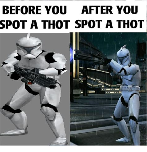Before You After You Spot A Thot Spot A Thot Meme On Sizzle