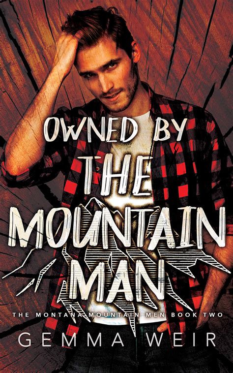 Owned by the Mountain Man (Montana Mountain Men, #2) by Gemma Weir