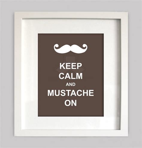 Keep Calm And Mustache On 8x10 Custom Digital Wall Art Customizable Colors Humorous Art