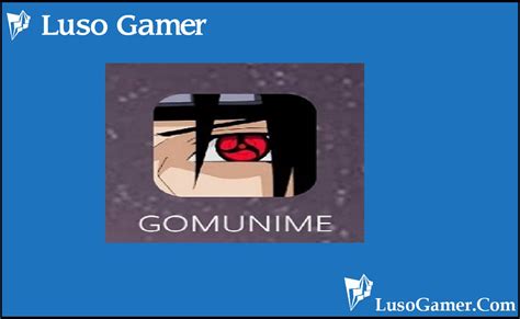 Gomunime Apk Download For Android Latest 2023 Luso Gamer