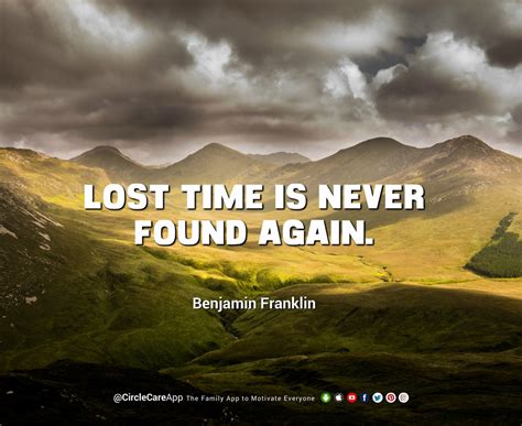 Lost Time Is Never Found Again Educational Quote Circlecare