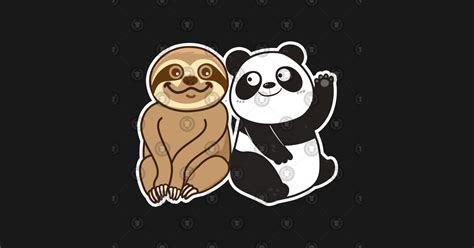 Sloth And Panda Sloth T Shirt Teepublic