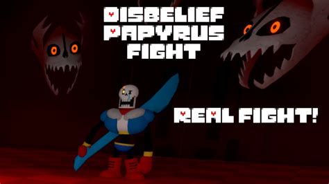 New Disbelief Papyrus Fight Undertale 3d Boss Battles Roblox Read