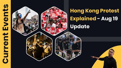Hong Kong Protest Explained Aug 19 Update Youtube