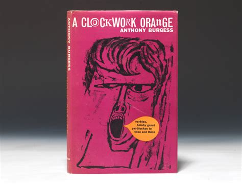 The trick to appreciating a clockwork orange is to not. Clockwork Orange First Edition - Anthony Burgess - Bauman ...