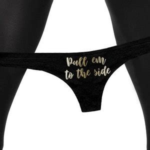 Pull Em To The Side Thong Panties Womens Thong Panties Etsy