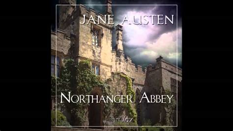 Northanger Abbey By Jane Austen Full Audio Book Part Youtube