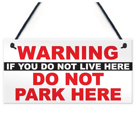Warning If You Do Not Live Here Do Not Park Here Polite Notice