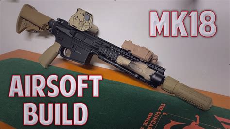 Mk18 Airsoft Build Youtube