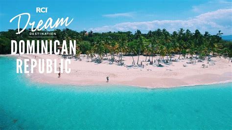 Dream Destination Spotlight Dominican Republic Youtube