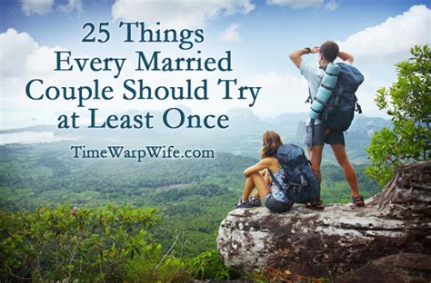 25 things every married couple should try at least once time warp wife
