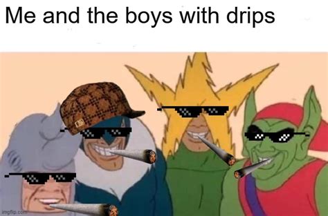 Drip Memes And S Imgflip