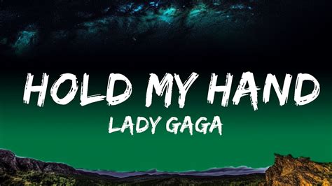 1 Hour Lady Gaga Hold My Hand Lyrics From “top Gun Maverick