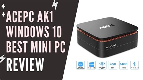 Acepc Ak1 Mini Pc Acepc Ak1 Windows 10 Best 4k Mini Pc Review Youtube