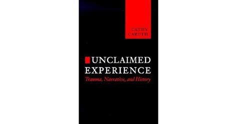 Cathy Caruth Unclaimed Experience Pdf