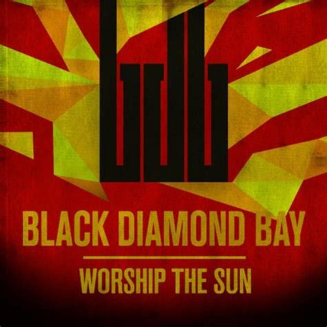 Worship The Sun By Black Diamond Bay On Amazon Music