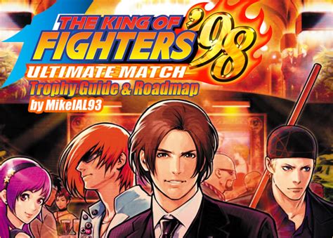 The King Of Fighters 98 Ultimate Match ~ Trophy Guide And Roadmap