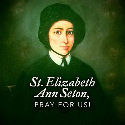 St Elizabeth Ann Seton Catholic Saints Elizabeth Ann Seton