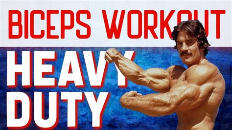 Mike Mentzer Biceps Workout Heavy Duty Series YouTube