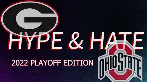 Georgia Vs Ohio State Hype And Hate 2022 Peach Bowl College Football