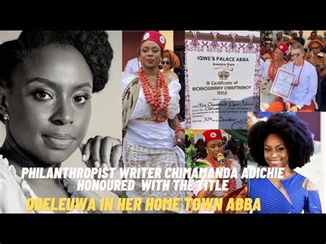 CHIMAMANDA NGOZI ADICHIE Honoured With Chieftancy Title ODELEUWA