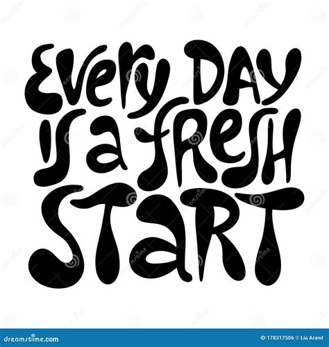 Every Day Is A Fresh Start Hand Drawn Lettering Stock Vector