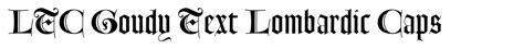 Ltc Goudy Text Lombardic Caps Font Webfont And Desktop Myfonts