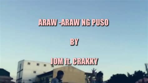 Araw Araw Ng Puso By Jom Ft Crakky Dance Cover Youtube