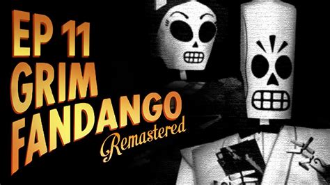 Lets Play Grim Fandango Remastered Ep 11 Rigging Everything Youtube