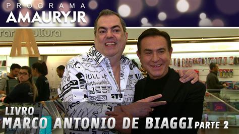 Livro Marco Antônio De Biaggi Parte 2 Youtube