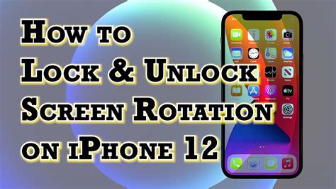 How To Rotate Screen On Your Iphone 12 Ikream