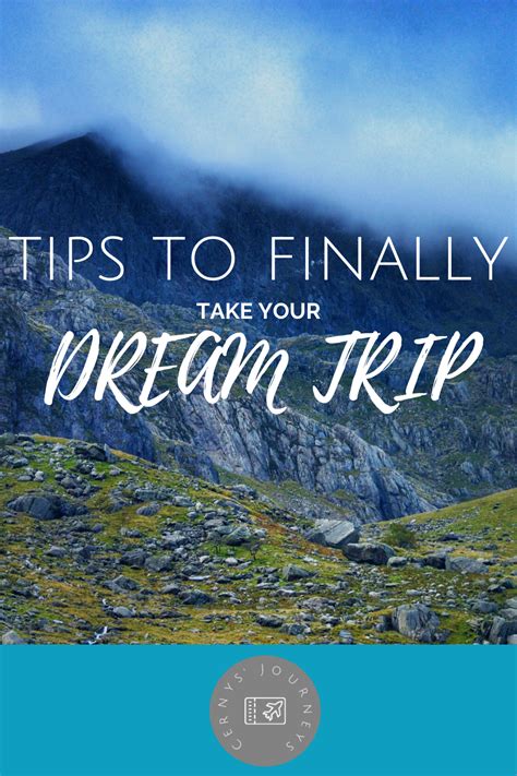 Make Your Big Travel Dreams Reality Cernys Journeys Travel Dreams