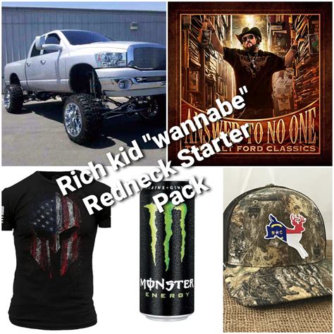 Rich Kid Wannabe Redneck Starter Pack Rstarterpacks Starter