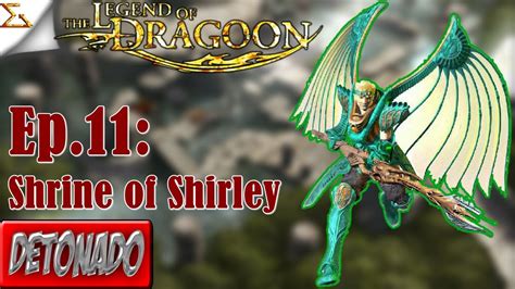 Detonado The Legend Of Dragoon Ep11 Shrine Of Shirley Youtube