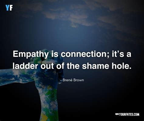 60 Empathy Quotes On Compassion And Sympathy 2022