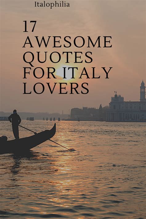 17 Quotes That Will Make You Dream Of Italy Italophilia Italian
