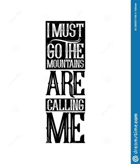 I Must Go The Mountains Are Calling Mehand Drawn Typography Poster