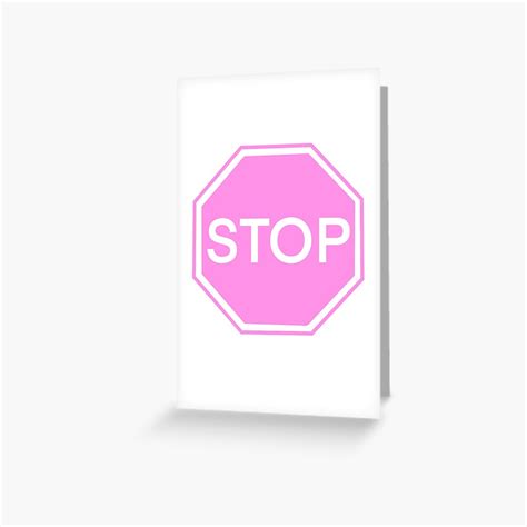 Pink Stop Sign Greeting Card By Danielafcr Redbubble