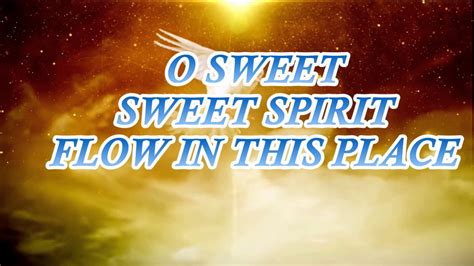 O Sweetsweet Spirit Lyrics Video By Ptr Joey Crisostomo Youtube
