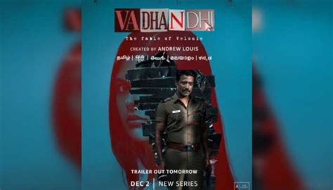 Sj Suryah Starrer ‘vadhandhi The Fable Of Velonie Trailer To Release On This Date Web