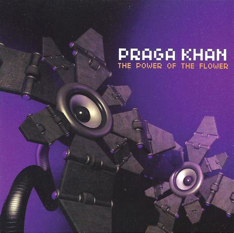 praga khan the power of the flower cd single discogs
