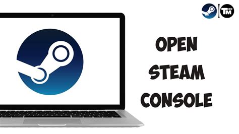 How To Open Steam Console Youtube