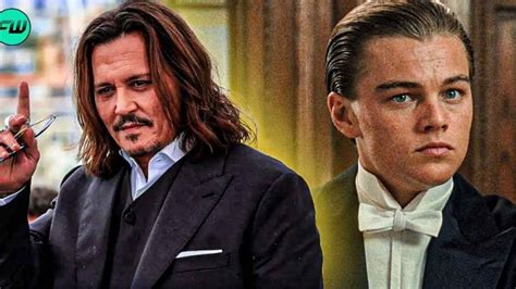 Johnny Depp Turned Down Worlds 4th Highest Grossing Movie That Made Leonardo Dicaprio An
